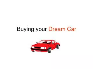Buying your Dream Car
