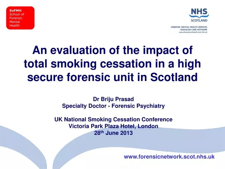 an evaluation of the impact of total smoking cessation in a high secure forensic unit in scotland