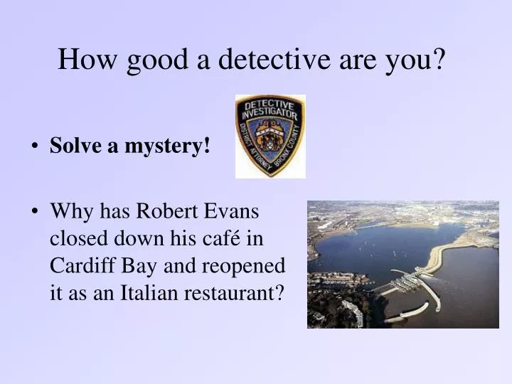 how good a detective are you