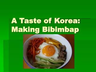 A Taste of Korea: Making Bibimbap