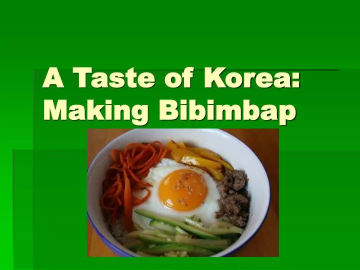 a taste of korea making bibimbap