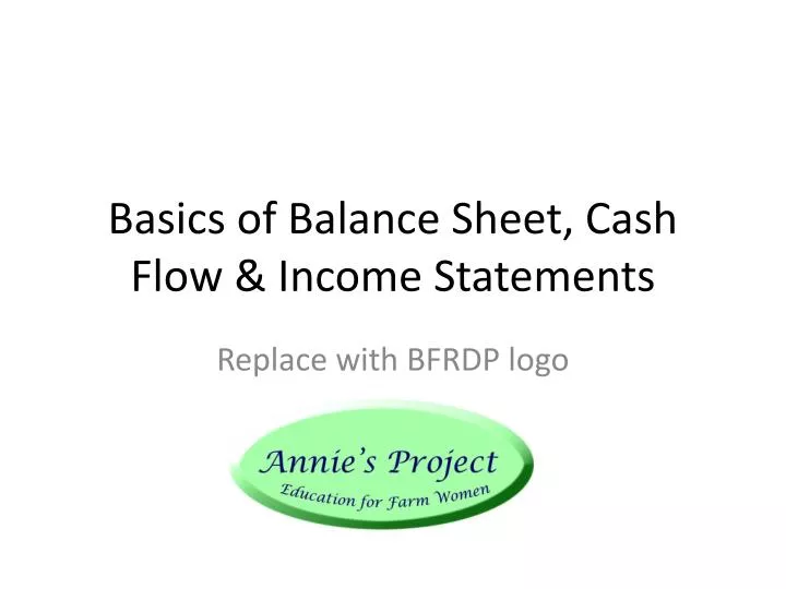 basics of balance sheet cash flow income statements