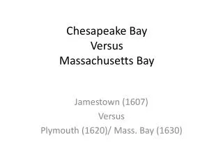 Chesapeake Bay Versus Massachusetts Bay