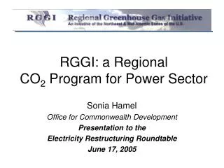 RGGI: a Regional CO 2 Program for Power Sector
