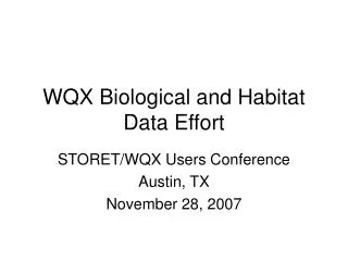 WQX Biological and Habitat Data Effort