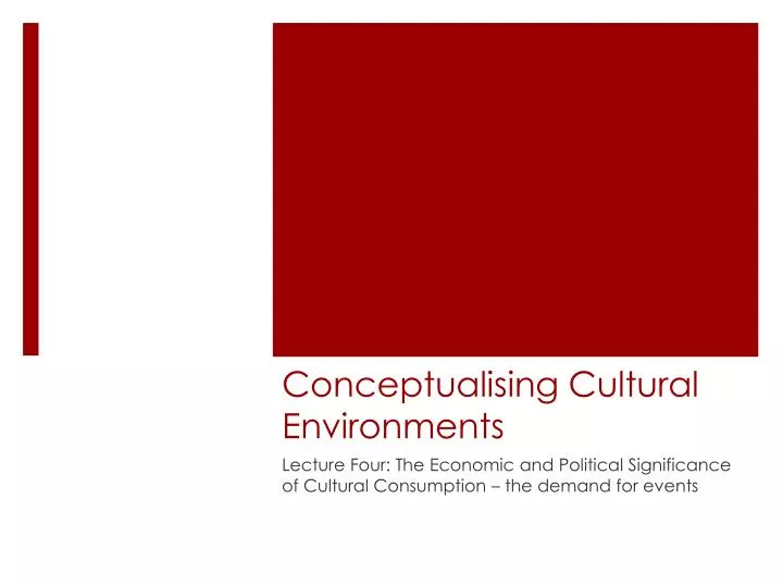 conceptualising cultural environments