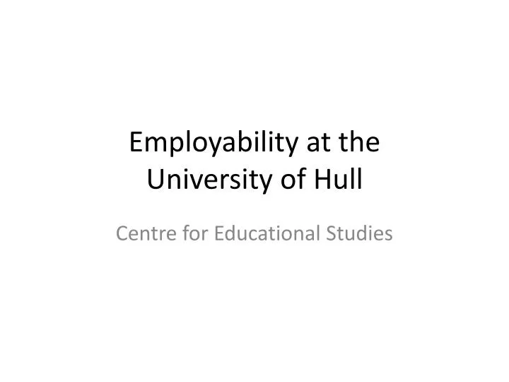 employability at the university of hull