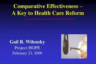 Gail R. Wilensky Project HOPE February 23, 2009