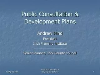 Public Consultation &amp; Development Plans