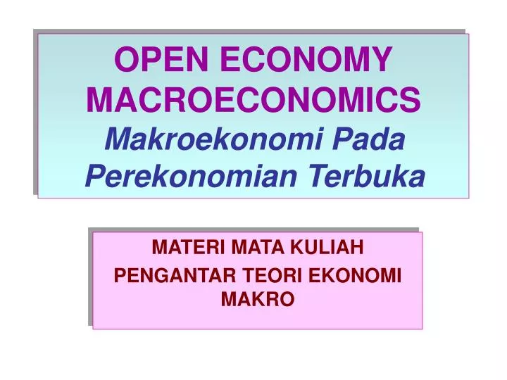 open economy macroeconomics makroekonomi pada perekonomian terbuka