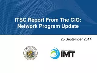 ITSC Report From The CIO: Network Program Update