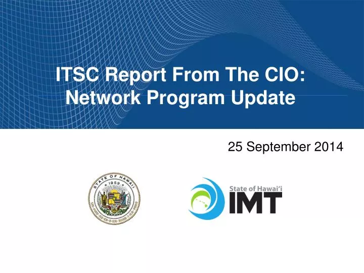 itsc report from the cio network program update