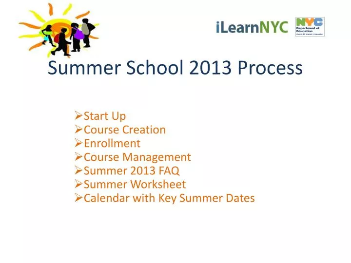summer school 2013 process