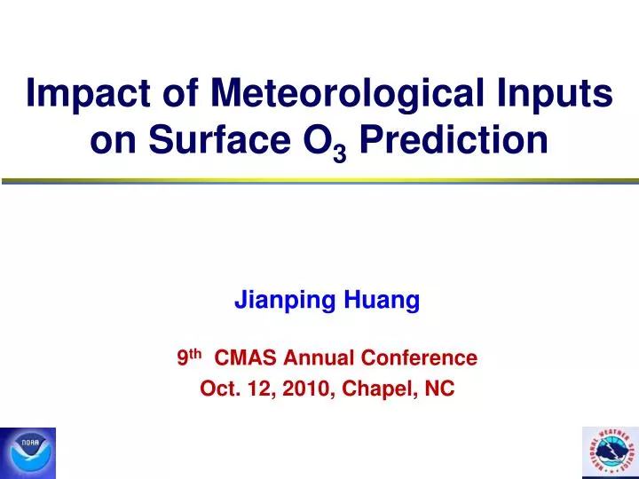 impact of meteorological inputs on surface o 3 prediction