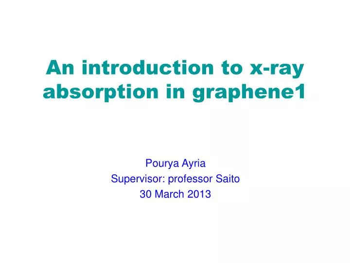 an introduction to x ray absorption in graphene1
