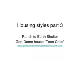 Housing styles part 3