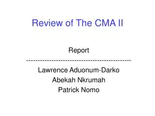 Review of The CMA II