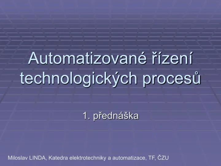 automatizovan zen technologick ch proces