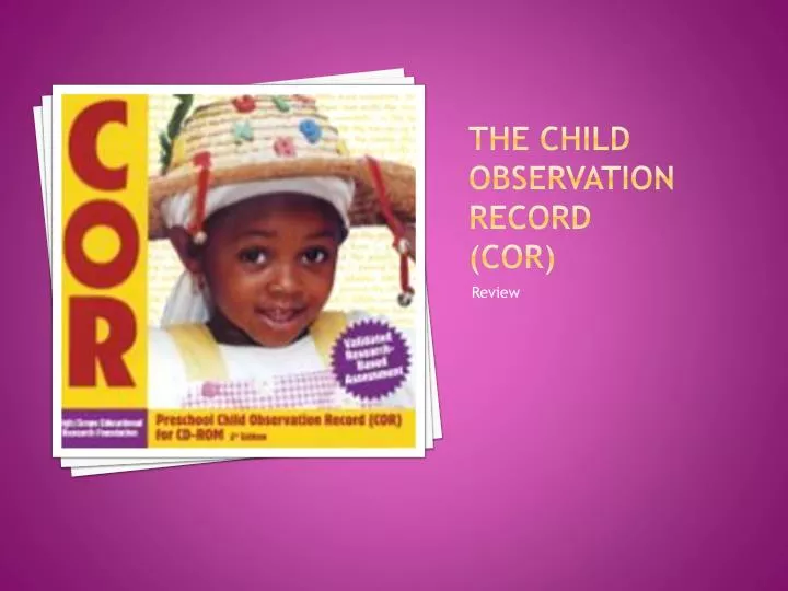 the child observation record cor