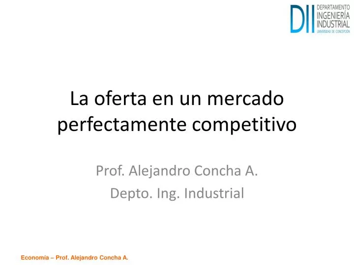 la oferta en un mercado perfectamente competitivo