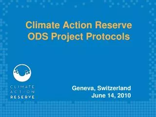 Climate Action Reserve ODS Project Protocols