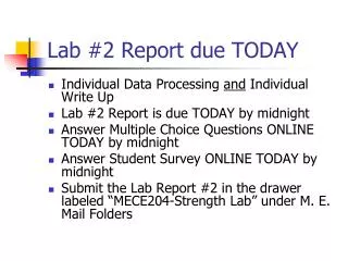 Lab #2 Report due TODAY