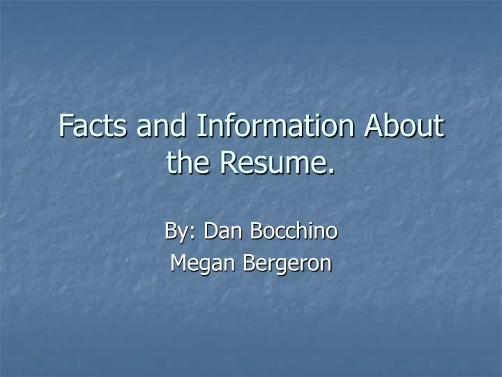 facts and information about the resume