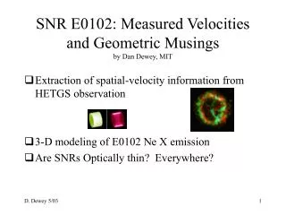 SNR E0102: Measured Velocities and Geometric Musings by Dan Dewey, MIT