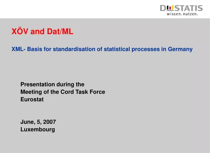 x v and dat ml xml basis for standardisation of statistical processes in germany