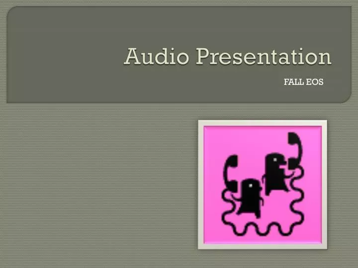 audio presentation