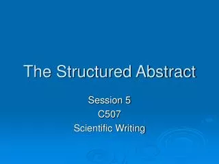 The Structured Abstract