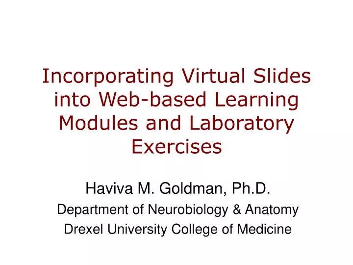 incorporating virtual slides into web based learning modules and laboratory exercises
