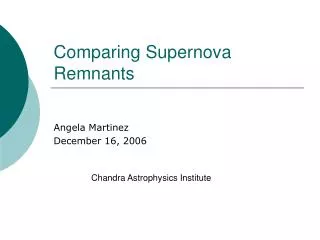 Comparing Supernova Remnants