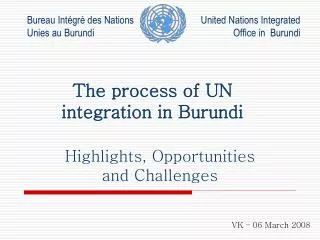 The process of UN integration in Burundi