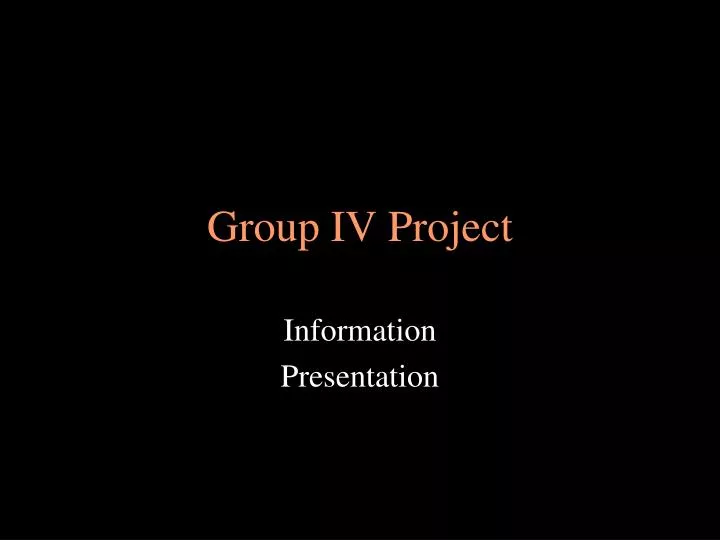 group iv project