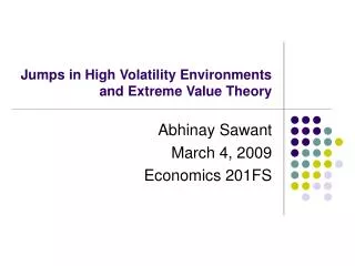 Jumps in High Volatility Environments and Extreme Value Theory
