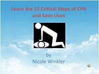 Learn the 12 Critical Steps of CPR and Save Lives by Nicole Winkler