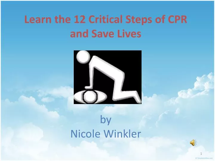 learn the 12 critical steps of cpr and save lives by nicole winkler
