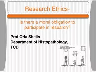 Research Ethics- Is there a moral obligation to participate in research?
