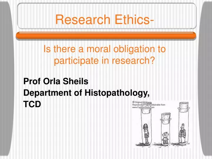 research ethics is there a moral obligation to participate in research