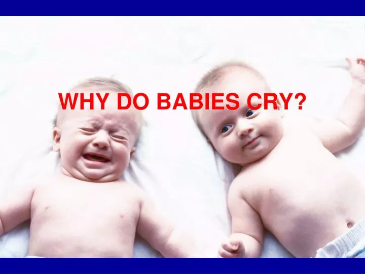 why do babies cry
