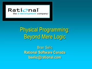 Physical Programming: Beyond Mere Logic