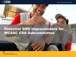 Potential SMS Improvements for MCSAC CSA Subcommittee