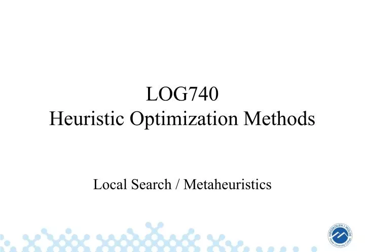 log740 heuristic optimization methods