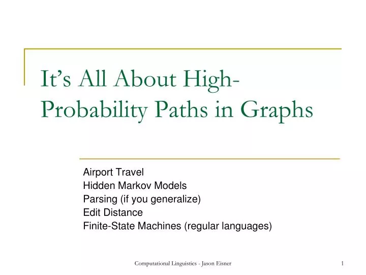 it s all about high probability paths in graphs