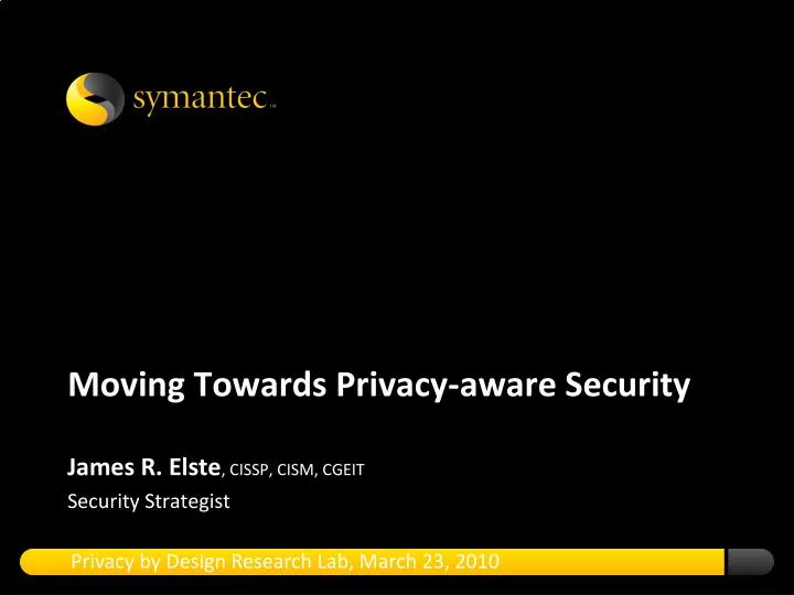 moving towards privacy aware security