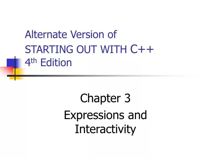 alternate version of starting out with c 4 th edition