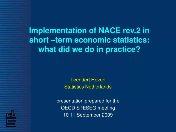 implementation of nace rev 2 in short term economic statistics what did we do in practice