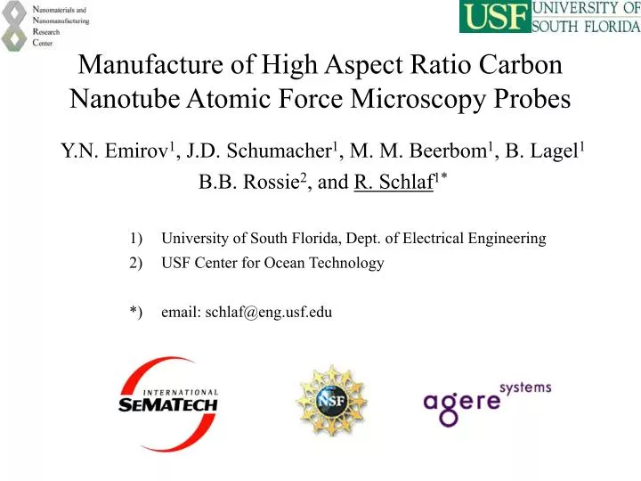 manufacture of high aspect ratio carbon nanotube atomic force microscopy probes