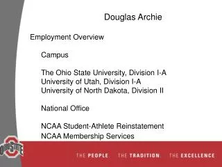 Douglas Archie Employment Overview Campus The Ohio State University, Division I-A